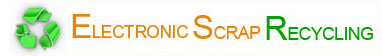 Electronic Scrap Recycling (ESR)