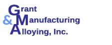 Grant Manufacturing & Alloying, Inc