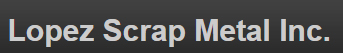 Lopez Scrap Metal Inc
