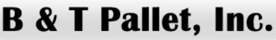 B & T Pallet, Inc