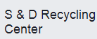 S & D Recycling Center