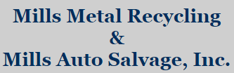 Mills Metal Recycling & Mills Auto Salvage, Inc.