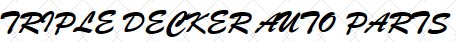 Triple Decker Auto Parts