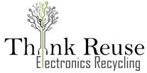 Think Reuse Electronics Recycling