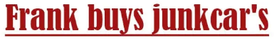 Frank buys junkcars