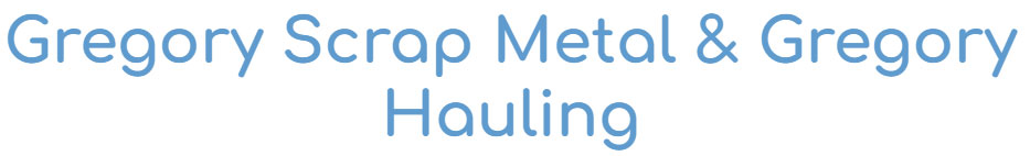 Gregory Scrap Metal & Gregory Hauling