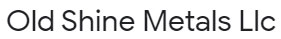 Old Shine Metals Llc