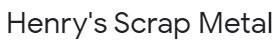 Henrys Scrap Metal